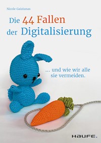 Die 44 Fallen der Digitalisierung - Nicole Gaiziunas - E-Book