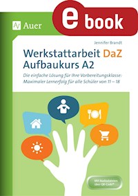 Werkstattarbeit DaZ - Aufbaukurs A2 - Jennifer Brandt - E-Book