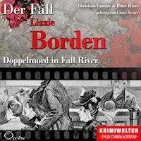 Doppelmord in Fall River - Der Fall Lizzie Borden - Peter Hiess - Hörbuch