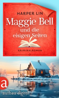 Maggie Bell und die eisigen Seiten - Harper Lin - E-Book