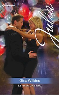 La vecina de al lado - GINA WILKINS - E-Book
