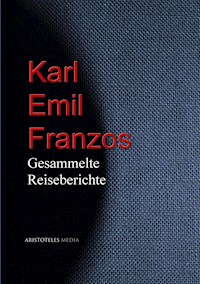 Karl Emil Franzos - Karl Emil Franzos - E-Book