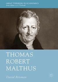 Thomas Robert Malthus - David Reisman - E-Book