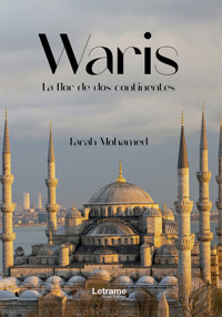 Waris. La flor de dos continentes - Farah Mohamed - E-Book