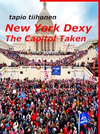 New York Dexy - The Capitol Taken - Tapio Tiihonen - E-Book