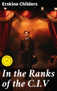 In the Ranks of the C.I.V - Erskine Childers - E-Book