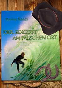 Der Sexgott am falschen Ort - Norma Banzi - E-Book