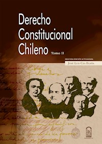 Derecho Constitucional chileno. Tomo II - José Luis Cea Egaña - E-Book