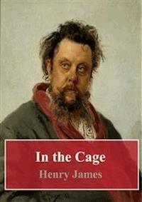 In the Cage - Henry James - E-Book