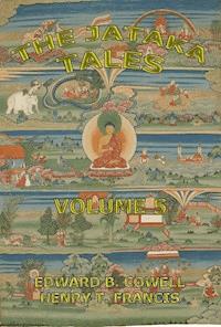 The Jataka Tales, Volume 5 - Edward Byles Cowell - E-Book
