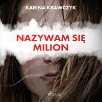Nazywam się Milion - Karina Krawczyk - Hörbuch