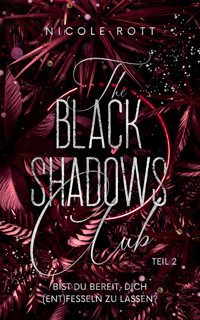 The Black Shadows Club Teil 2 - Brandon & Lilly - Nicole Rott - E-Book