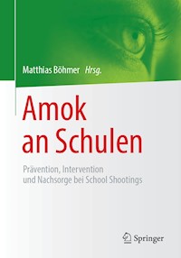 Amok an Schulen -  - E-Book
