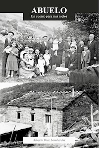 Abuelo - Alberto Diaz Lombardia - E-Book