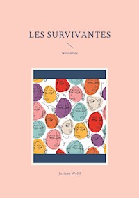 Les Survivantes - Josiane Wolff - E-Book