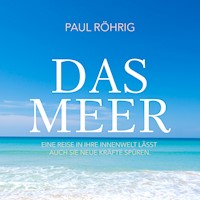 Das Meer - Paul Röhrig - Hörbuch