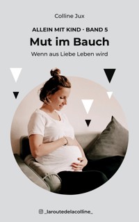 Mut im Bauch - Colline Jux - E-Book