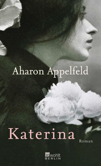 Katerina - Aharon Appelfeld - E-Book