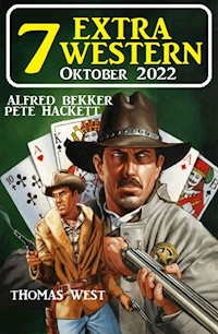 7 Extra Western Oktober 2022 - Alfred Bekker - E-Book