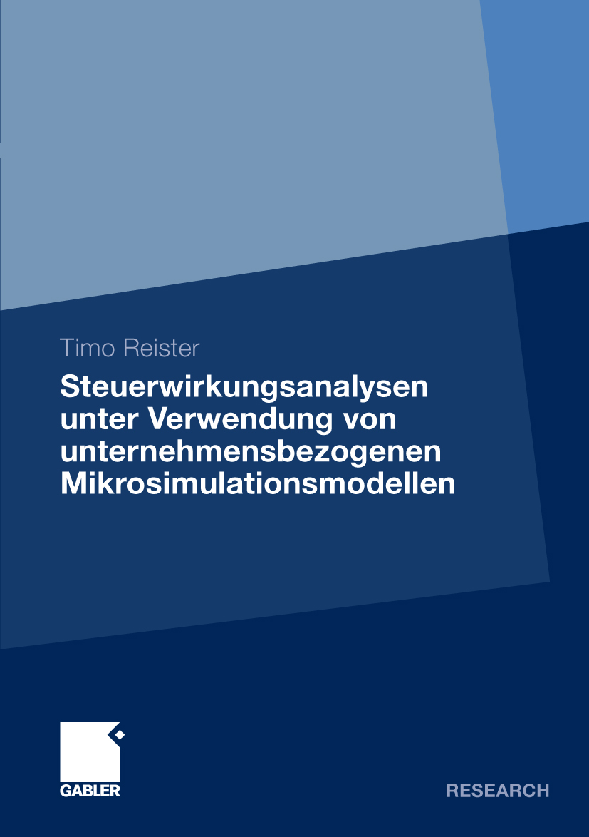Steuerwirkungsanalysen unter Verwendung von unternehmensbezogenen Mikrosimulationsmodellen - Timo Reister - E-Book