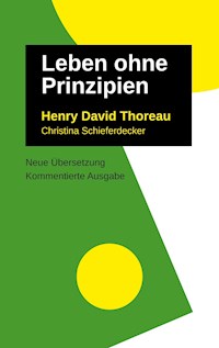 Leben Ohne Prinzipien - Henry David Thoreau - E-Book