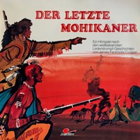 J. F. Cooper, Der letzte Mohikaner - J. F. Cooper - Hörbuch