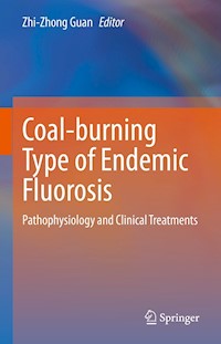 Coal-burning Type of Endemic Fluorosis -  - E-Book