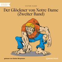 Der Glöckner von Notre-Dame, Band 2 (Ungekürzt) - Victor Hugo - Hörbuch
