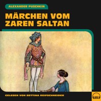 Märchen vom Zaren Saltan - Alexander Puschkin - Hörbuch