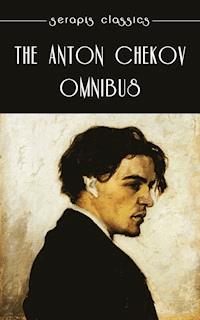 The Anton Chekov Omnibus - Anton Chekov - E-Book