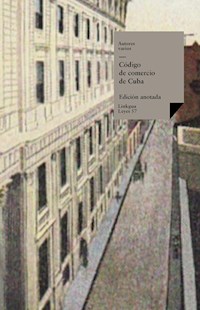 Código de comercio de Cuba - Varios autores - E-Book