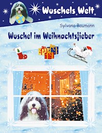 Wuschel im Weihnachtsfieber - Sylvana Baumann - E-Book