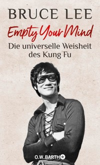 Empty Your Mind - Bruce Lee - E-Book