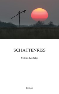 Schattenriss - Miklós Kisitzky - E-Book