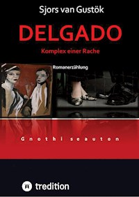 DELGADO - Sjors van Gustök - E-Book