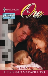 Un regalo maravilloso - Karen Rose Smith - E-Book