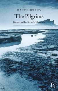 The Pilgrims - Mary Shelley - E-Book