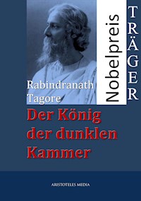Der König der dunklen Kammer - Rabindranath Tagore - E-Book