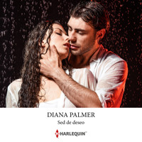 Sed de deseo - Diana Palmer - Hörbuch