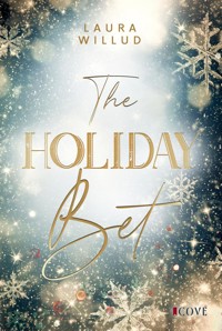 The Holiday Bet - Laura Willud - E-Book