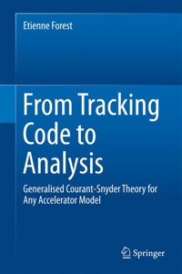 From Tracking Code to Analysis - Etienne Forest - E-Book