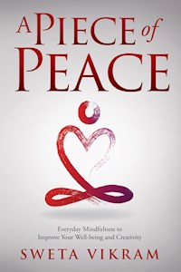 A Piece of Peace - Sweta Srivastava Vikram - E-Book