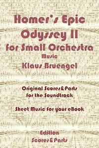 Homer's Epic Odyssey II for Small Orchestra Music - Klaus Bruengel - E-Book