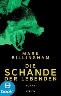 Die Schande der Lebenden - Mark Billingham - E-Book + Hörbuch