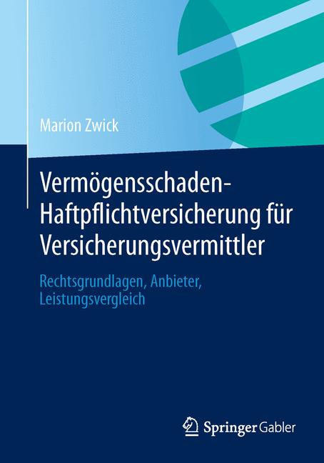 Vermögensschaden-Haftpflichtversicherung für Versicherungsvermittler - Marion Zwick - E-Book
