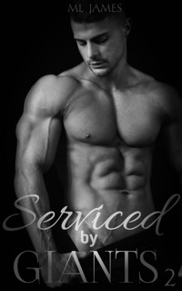 Serviced by Giants 2 - ML James - E-Book