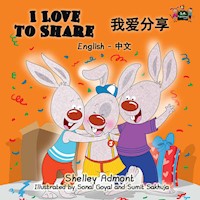 I Love to Share 我爱分享 - Shelley Admont - E-Book