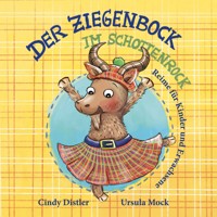 Der Ziegenbock im Schottenrock - Cindy Distler - E-Book