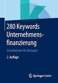 280 Keywords Unternehmensfinanzierung -  - E-Book