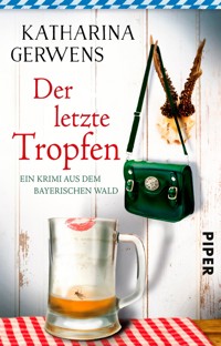 Der letzte Tropfen - Katharina Gerwens - E-Book